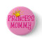 Princess Mommy T-shirts, Gifts