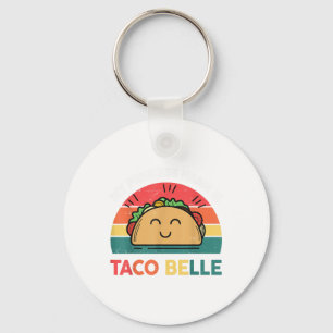 Princess Name Taco Belle Cinco Mayo Funny Mexican Keychain