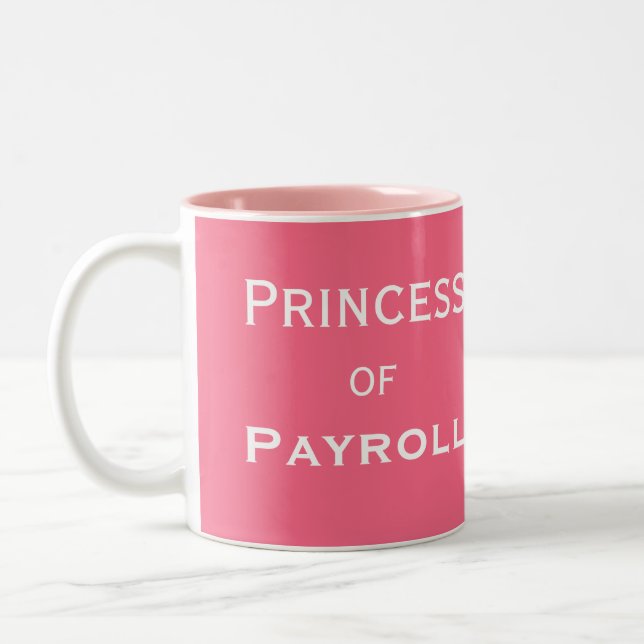 Princess of Payroll Funny Female Manager Nickname Two-Tone Coffee Mug (Left)