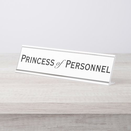 Princess of Personnel HR Manager Womens Desk Decor Desk Name Plate