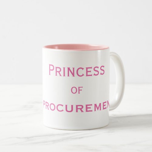 Princess of Procurement Special Female Manager Two_Tone Coffee Mug