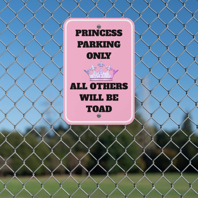 Princess Parking Metal Sign (In Situ(Fence))