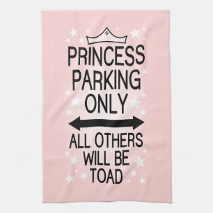 Princess Parking Only Kitchen Towel