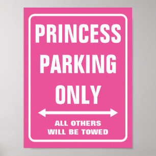 PRINCESS PARKING ONLY sign posters Hot neon pink