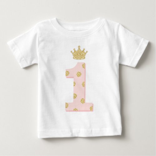 Princess Pink Gold Glitter 1st Birthday First Baby T_Shirt