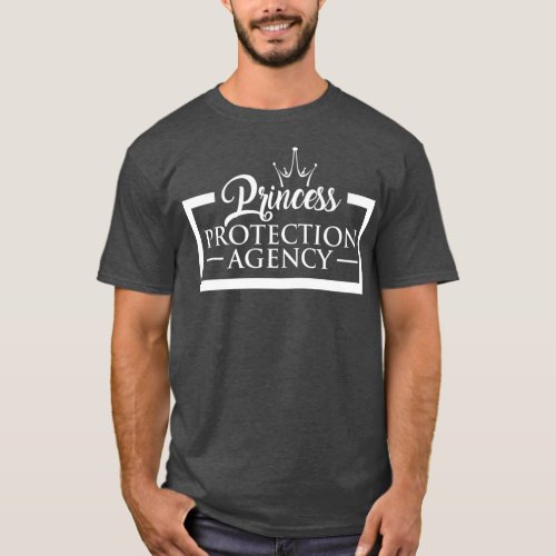 Princess Protection Agency Dad T_Shirt