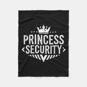 Princess Security Birthday Dad Mom Boys Brother Fleece Blanket