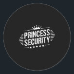 Princess Security Boys Brother Retro Birthday Dad  Classic Round Sticker<br><div class="desc">Princess Security Boys Brother Retro Birthday Dad Mom</div>