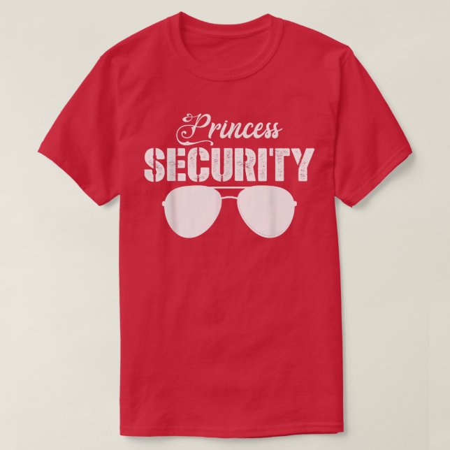 Princess Security Funny Princess Protection Father T-Shirt (Design Front)