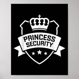 Princess Security Protection Birthday Family Boys Poster