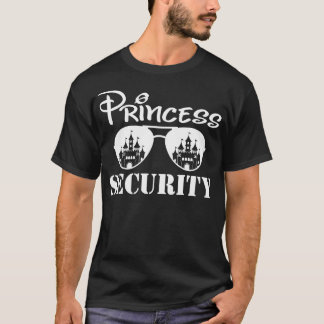 Princess Security Team Dad Mom Birthday Party Fami T-Shirt