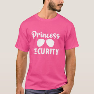 Princess Security Team Dad Mom Birthday Party Fami T-Shirt