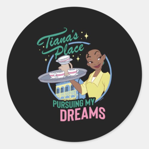 Princess The Frog TianaS Place Pursuing My Dreams Classic Round Sticker