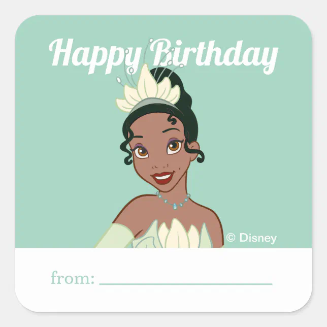 Princess Tiana | A Gift From - Birthday Square Sticker | Zazzle