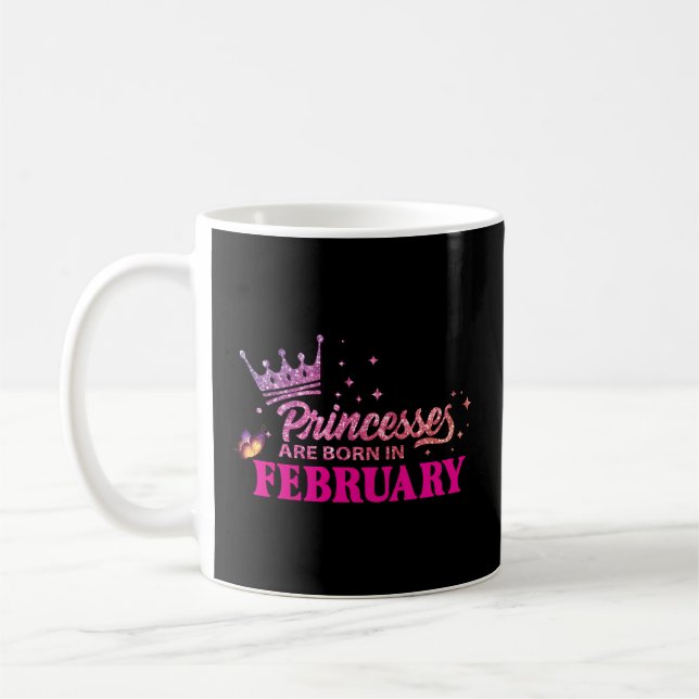 Princesses Are Born In February Fun Butterfly Coffee Mug (Left)