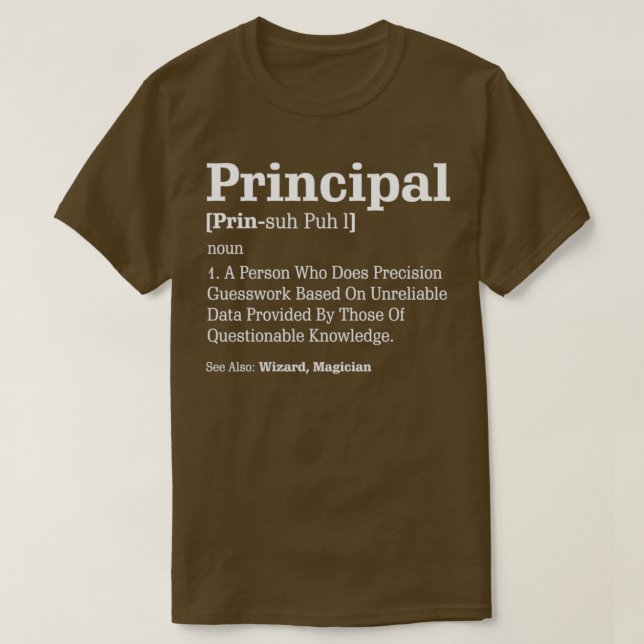 Principal Definition Humor See Wizard Magician 2 T-Shirt (Design Front)