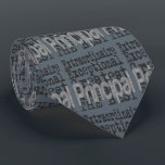 Principal Extraordinaire Tie<br><div class="desc">This is a unique design for any principal extraordinaire, a principal that stands out from the crowd and is hands down the best principal ever!</div>