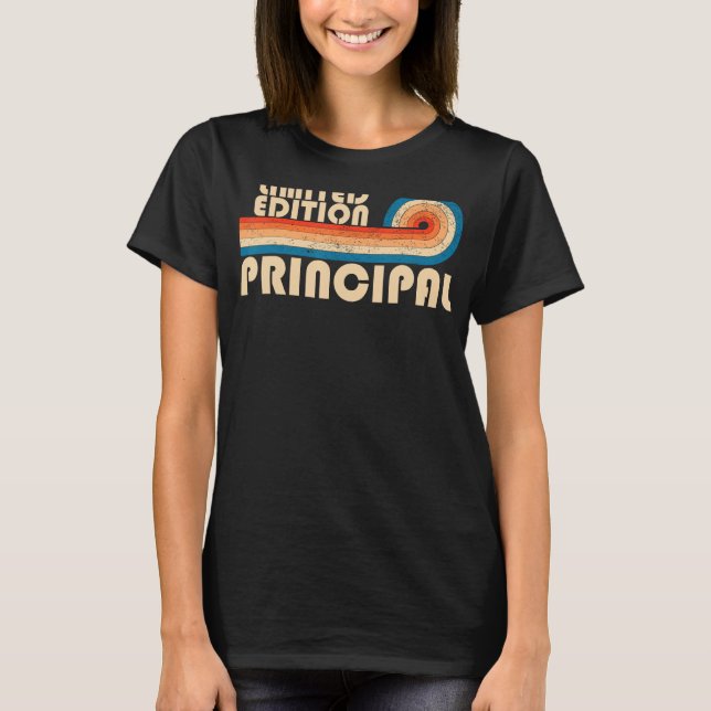 PRINCIPAL Funny Job Title Profession Birthday Work T-Shirt (Front)