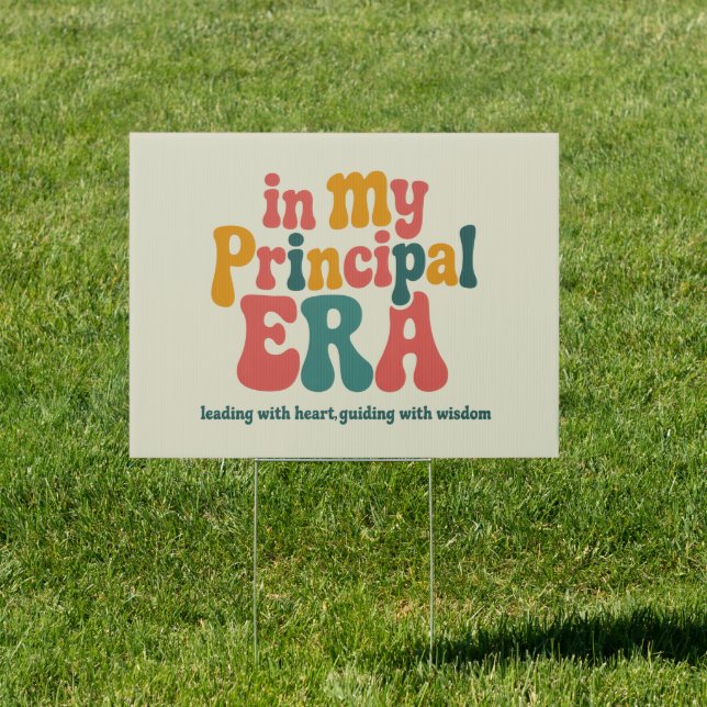 Principal Gifts in My Principal Era Back To School Sign (Insitu)