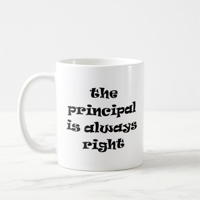 principal is always right coffee mug (Left)