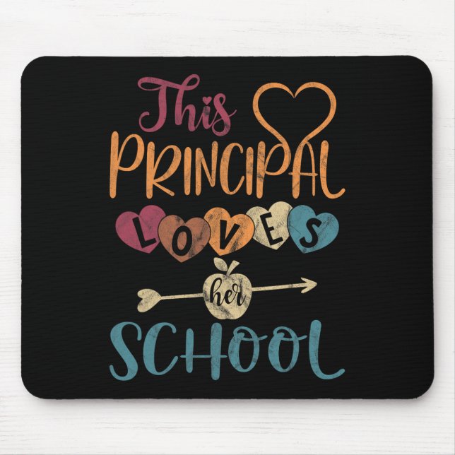 Principal Loves Her School Teacher Fun Principal  Mouse Pad (Front)