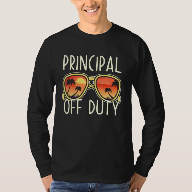 Principal Off Duty Sunglasses Beach Vacation Appre T-Shirt (Front)