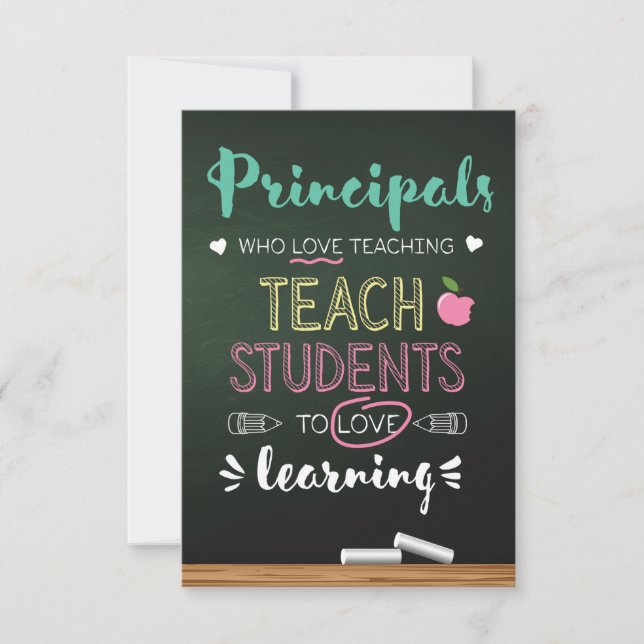 Principal Principals Who Love Teaching Thank You Card (Front)