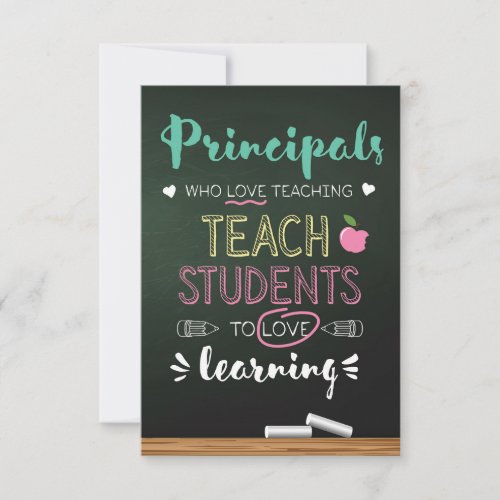 Principal Principals Who Love Teaching Thank You Card