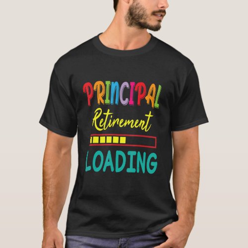 Principal Retirement Loading Happy Retired Day To  T_Shirt