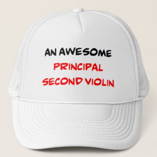principal second violin awesome trucker hat