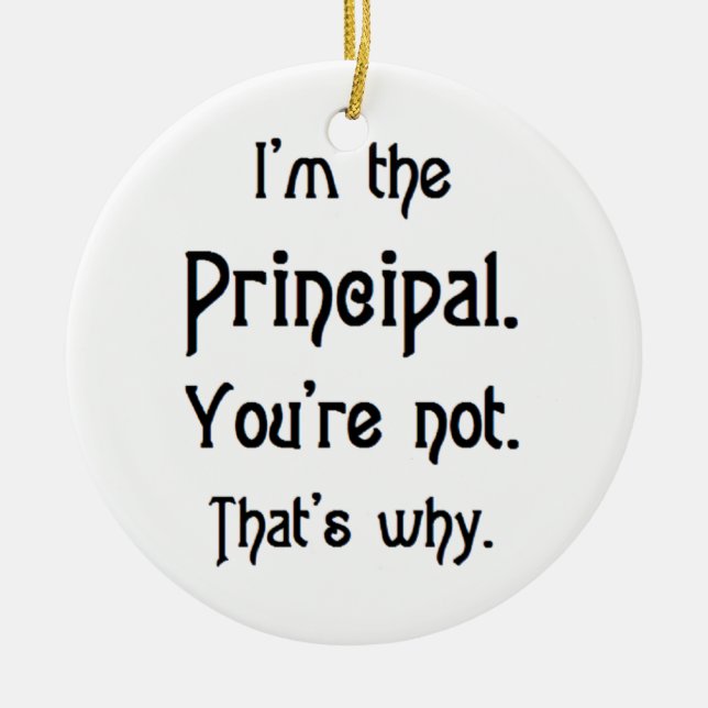 principal, you're not ceramic ornament (Front)