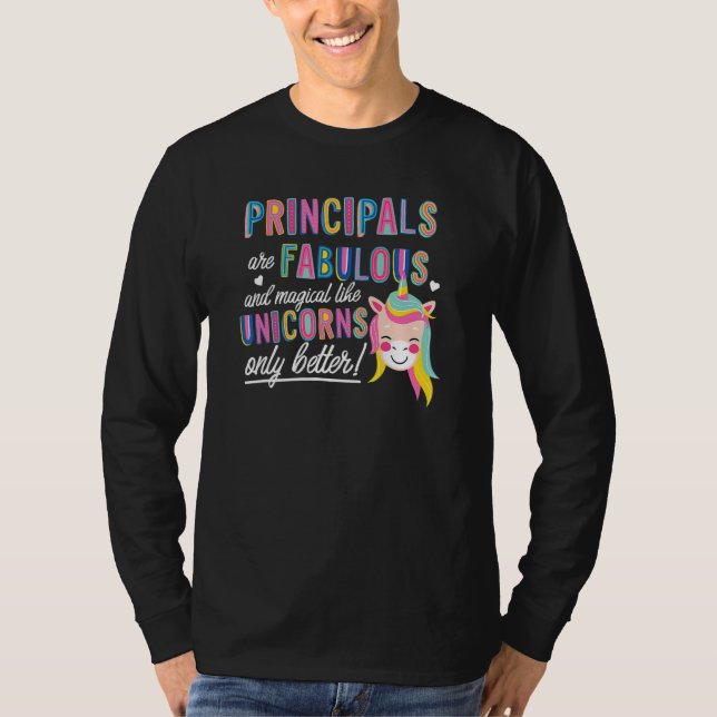 Principals Are Fabulous Magical Like Unicorns Advi T-Shirt (Front)