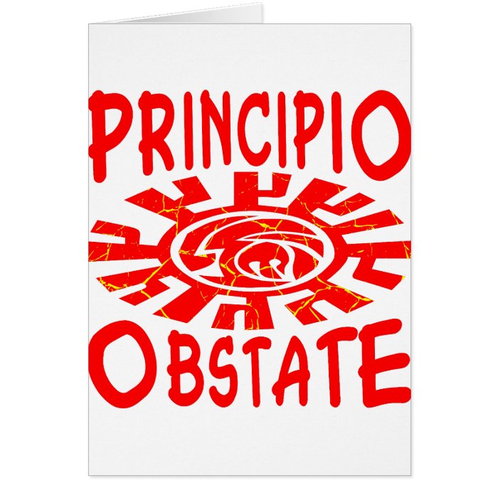 Principio Obstate Latin Resist The Beginng Greeting Cards
