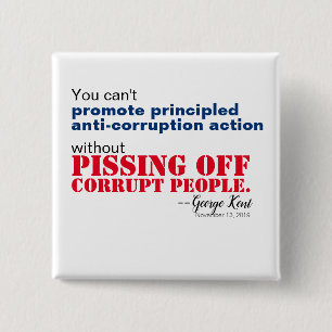 Principled Anti-Corruption Without Pissing Off Button