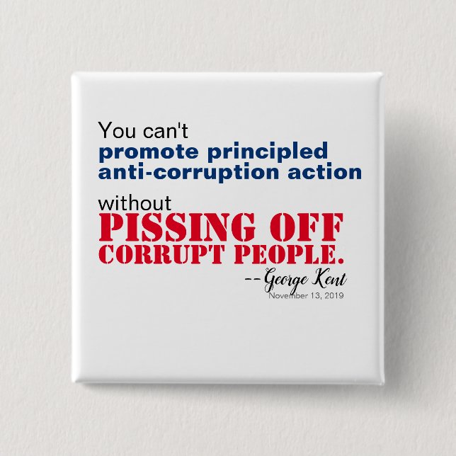 Principled Anti-Corruption Without Pissing Off Button (Front)