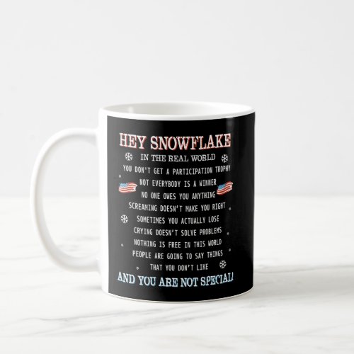 Print On Back Hey Snowflake The Real World Veteran Coffee Mug