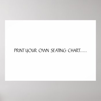 Print Your Own Seating Chart by CREATIVEWEDDING at Zazzle