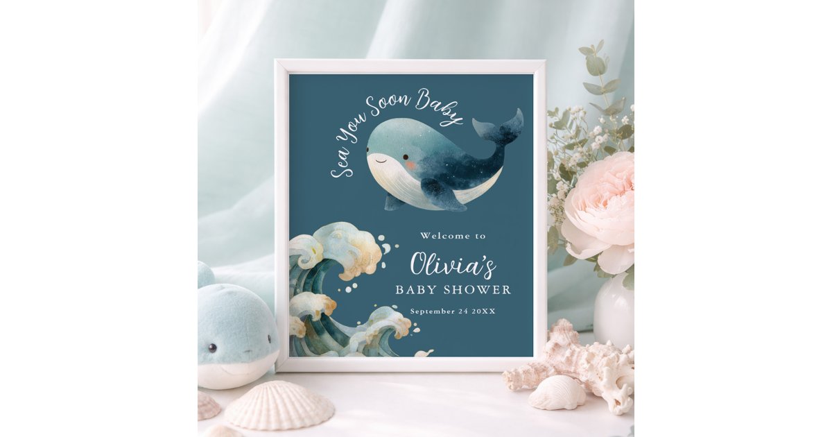 Printable Sea You Soon Whale Baby Shower Turquoise Poster | Zazzle
