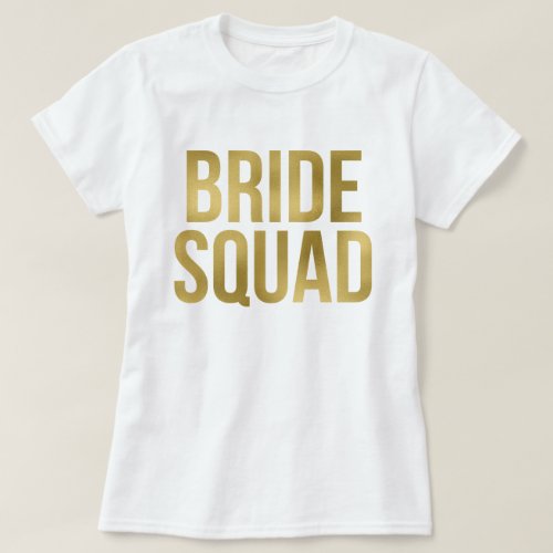 Printed Gold Bride Squad Bridesmaids T_Shirt
