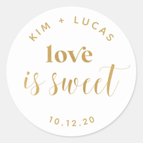 Printed Gold Love is Sweet Wedding  Favor Classic Round Sticker