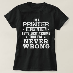 Printer T-Shirt