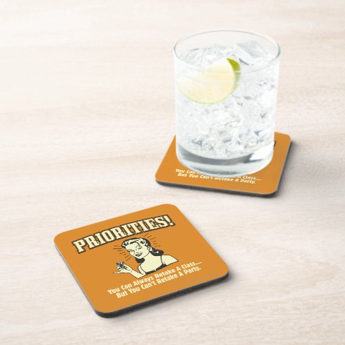 Priorities You Can Always Retake a Class Beverage Coaster