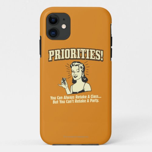 Priorities You Can Always Retake a Class iPhone 11 Case