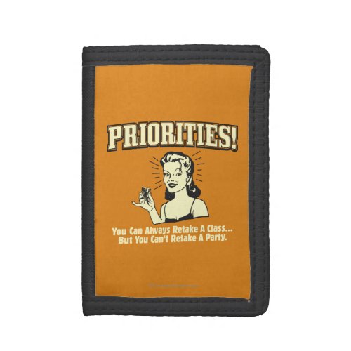 Priorities You Can Always Retake a Class Tri_fold Wallet