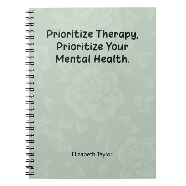 Prioritize Therapy, Prioritize Mental Health First Notebook (Front)