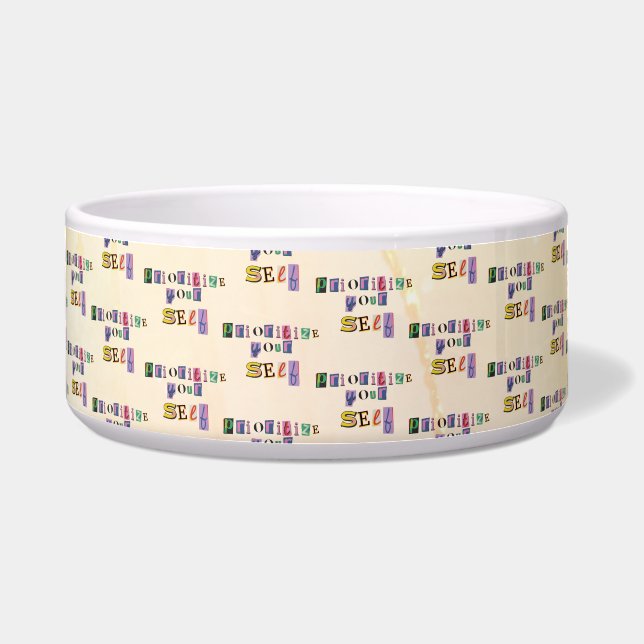 Prioritize Yourself Bowl (Front)
