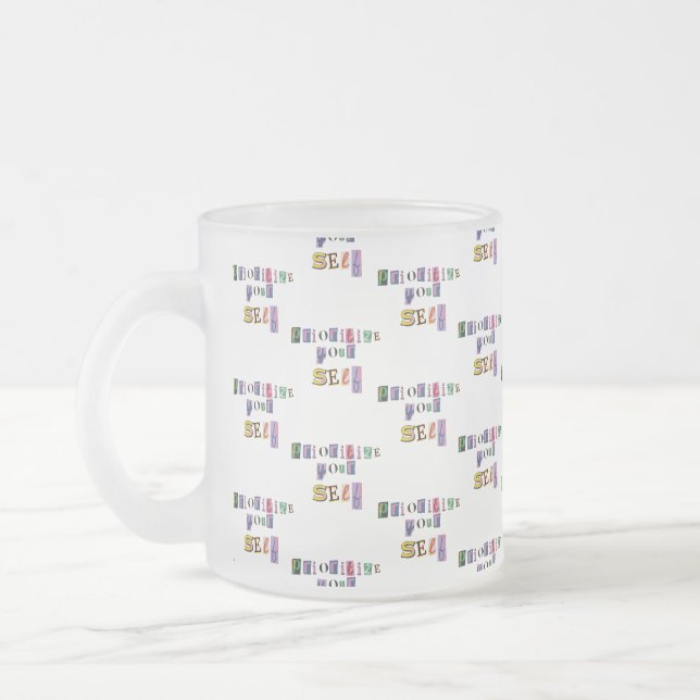 Prioritize Yourself Frosted Glass Coffee Mug (Left)