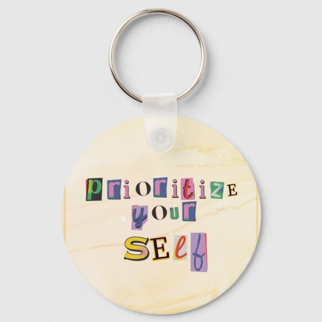 Prioritize Yourself Keychain (Front)