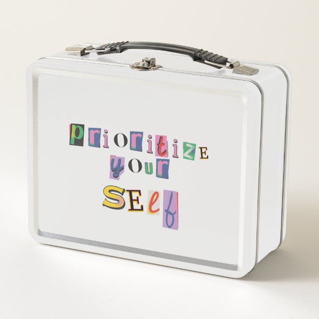 Prioritize Yourself Metal Lunch Box (Front)