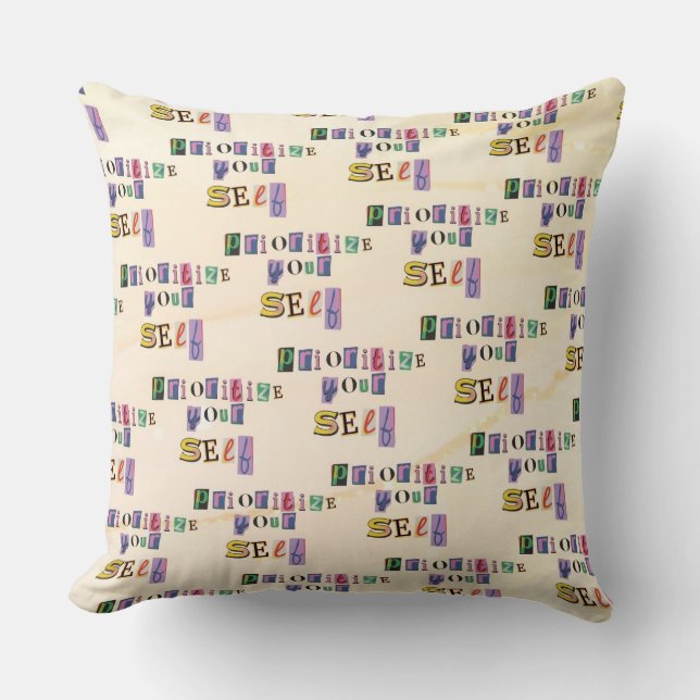 Prioritize yourself throw pillow (Front)